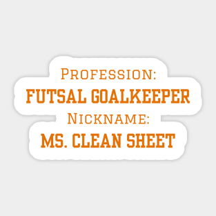 Futsal Goalkeeper Ms. Clean Sheet Sticker